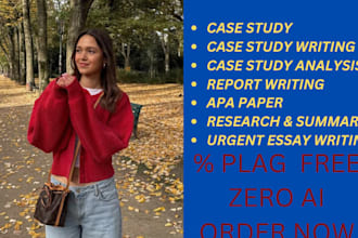 do case study analysis, report, assignment, apa paper, research summary writing
