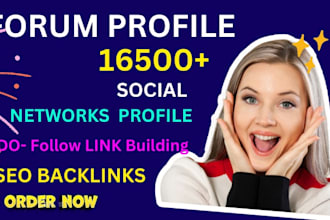 build 16,500 social networks and forum profile SEO backlinks