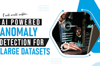 create custom ai powered anomaly detection for large datasets