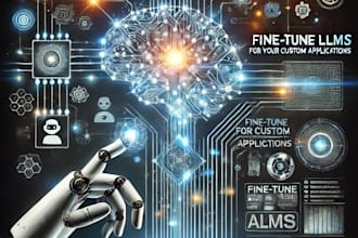 create fine tune llms for your custom applications