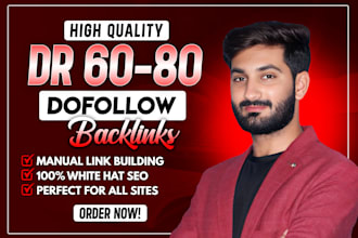 make high dr 60 to 80 dofollow white hat seo backlinks for ranking