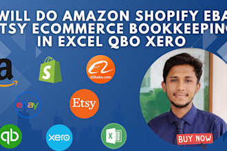 do amazon shopify ebay etsy ecommerce bookkeeping in excel qbo xero
