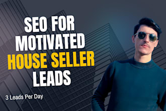 seo for motivated house seller leads to real estate investor websites
