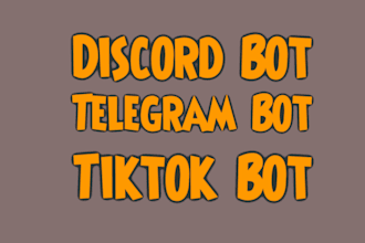 develop discord bot, tiktok bot, telegram bot development with integration
