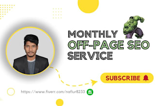 provide complete monthly off page SEO package services with high da backlinks