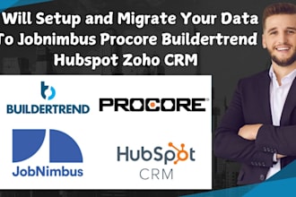 setup and migrate your data to jobnimbus procore buildertrend hubspot zoho CRM