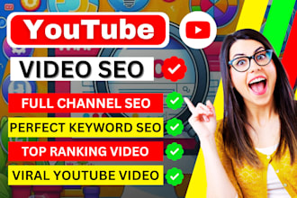 do youtube channel SEO and video optimization for top ranking on search result