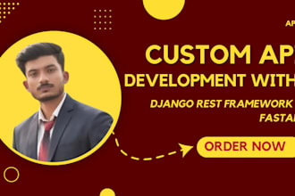 develop apis using django rest framework or fastapi