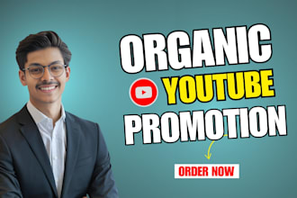do organic youtube video promotion