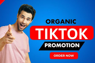 grow and promote your tiktok account followers organically