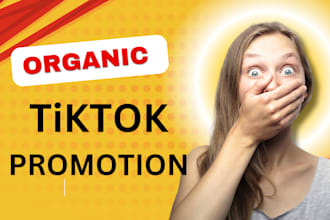 organically grow and promote your tiktok account