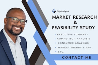 do professional market research, business plan, and feasibility study