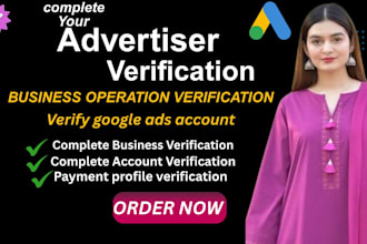 do your complete  google advertiser verification and bov in few hours