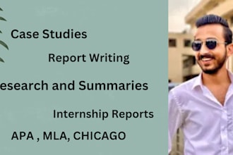 assist in business case study, research, summary, internship report