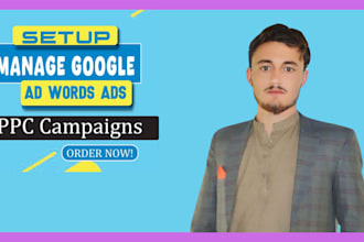 setup and manage your google ads adwords ppc search, display and pmax campaigns
