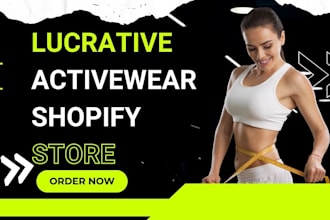 design lucrative activewear shopify store fitness clothing store gym wear store