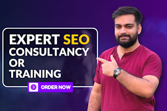 be your expert seo consultant or trainer