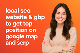 local SEO website and gbp to get top position on google map and serp