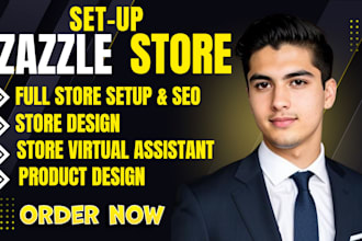 do zazzle store setup, product listing, product design, virtual assistant, SEO