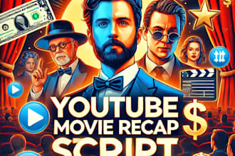 create movie recap script for your youtube channel