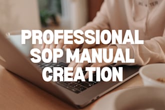 create a professional sop manual, user manual, etc
