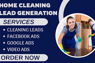 home cleaning leads home cleaning facebook ads home cleaning google video ads