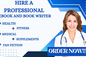 write medical and health ghostwriter articles or blog posts supplements health