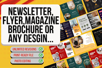 design professional newsletter, brochure, magazine, flyer
