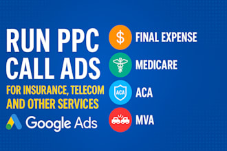 run ppc call ad for insurance, telecom and other services based google ads