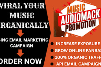 do best audiomack music promotion using email marketing campaign