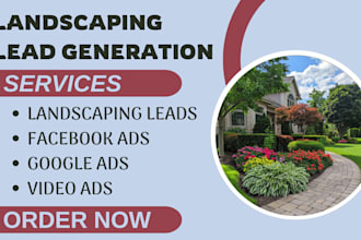 landscaping leads landscaping facebook ads landscaping google ads video ads