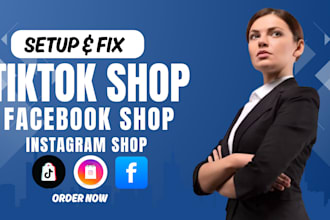 setup facebook shop, instagram shop, tiktok shop, fix tiktok shop, dropshipping