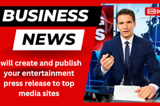 create and publish your entertainment press release to top media sites