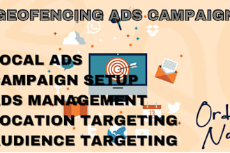 create highly converting geofencing ads campaign to track right customer