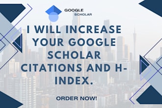 increase your google scholar citations and h index