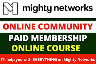 build thriving online community, paid membership website on mighty networks