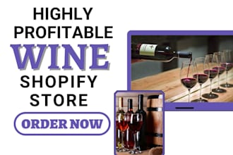 design highly profitable wine shopify store wine dropshipping store liquor store