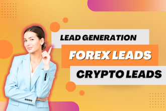 do lead generation, hot forex leads, mlm leads, investor leads, crypto leads