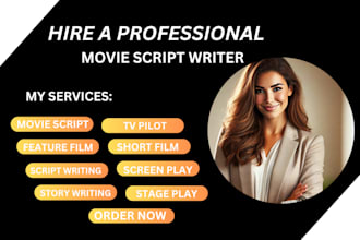 be your movie script, screenplay, script writing, screenwriting, film script