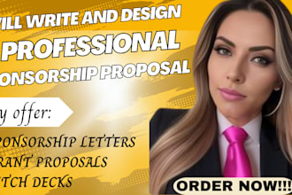write a winning sponsorship letter, grant proposal, and pitch deck