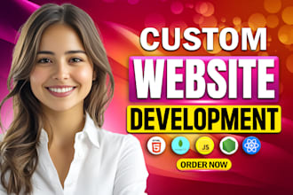 do custom website development, build rebuild website as full stack web developer