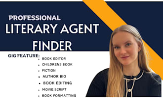 find literary agent for movie script, screenplay, fiction, childrens book, book