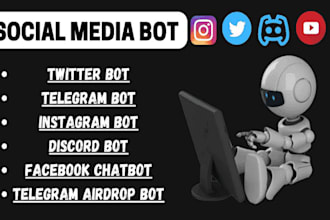 do fast instagram api bot, youtube bot, telegram bot, tiktok bot with python