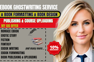 be your romance story ghostwriter, ghost book writer fiction novel erotica story