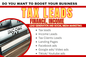 tax leads finance income leads, tax clients facebook ads tax google video ads
