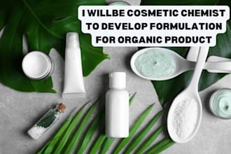 be cosmetic chemist to develop formulation for organic product