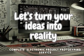 develop complete custom electronic projects pcbs and firmware