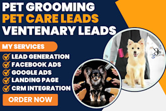 generate exclusive pet grooming leads pet care leads veterinary via facebook ads