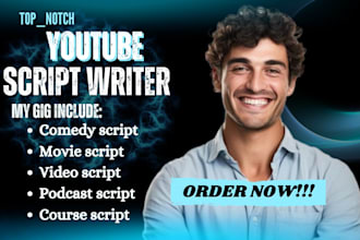 write quality youtube scripts podcast script research short stories comedy skit