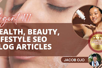 write your health, beauty, lifestyle SEO blog articles